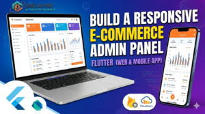 A laptop and mobile phone displaying a responsive e-commerce admin panel dashboard built with Flutter, Firebase, and Cloudinary